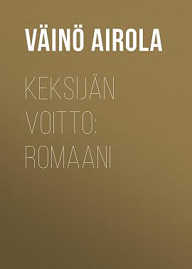 Keksijän voitto: Romaani