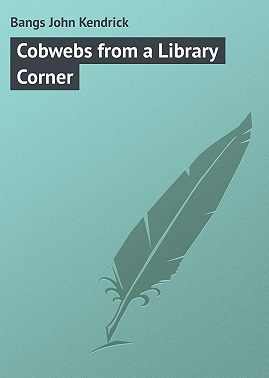 Cobwebs from a Library Corner