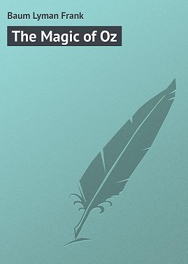 The Magic of Oz