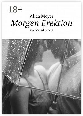 Morgen Erektion. Ursachen und Normen