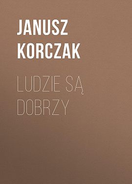 Ludzie są dobrzy