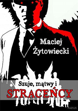 Szuje mątwy i straceńcy
