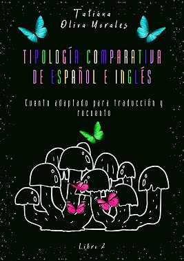 Tipología comparativa de español e inglés. Cuento adaptado para traducción y recuento. Libro 2