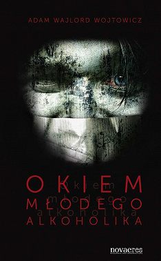 Okiem młodego alkoholika