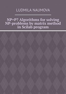 NP=P? Algorithms for solving NP-problems by matrix method in Scilab program