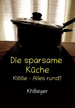 Die sparsame Küche – Alles rund?