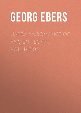 Uarda : a Romance of Ancient Egypt. Volume 02
