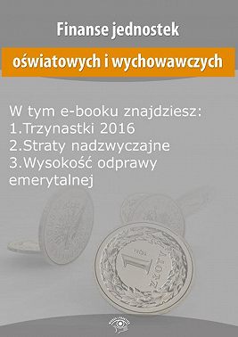 Finanse jednostek oświatowych i wychowawczych, wydanie styczeń-luty 2016 r.