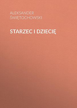 Starzec i dziecię