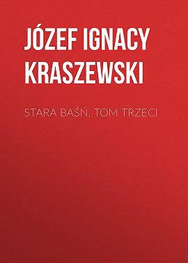 Stara baśń, tom trzeci
