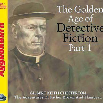 The Golden Age of Detective Fiction. Part 1