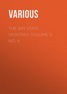 The Bay State Monthly, Volume 3, No. 4