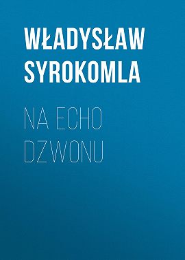 Na echo dzwonu