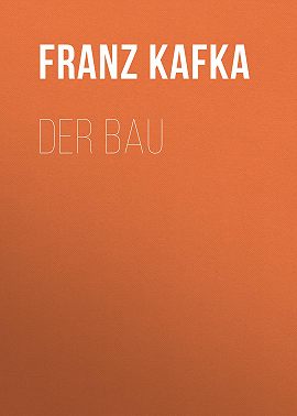 Der Bau