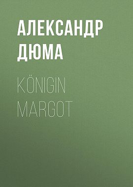 Königin Margot