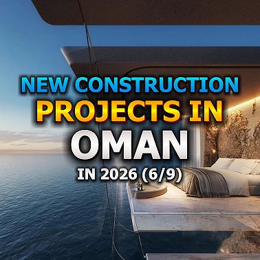 New Construction Projects in Oman in 2026 (6/9)