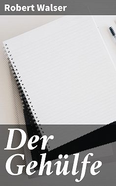 Der Gehülfe