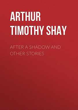 After a Shadow and Other Stories