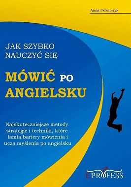 Jak szybko nauczyć się mówić po angielsku