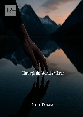 Through the world’s mirror